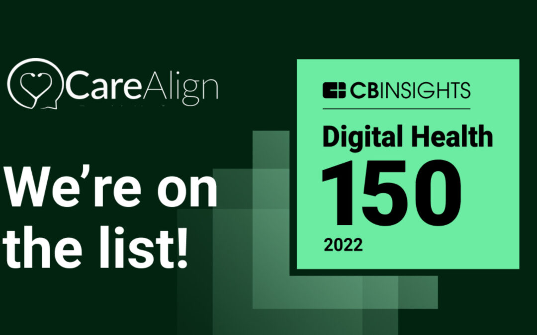 CareAlign Named to the 2022 CB Insights Digital Health 150 List